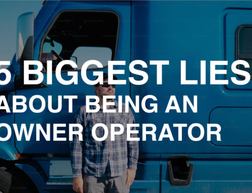 5 biggest lies about being an owner-operator