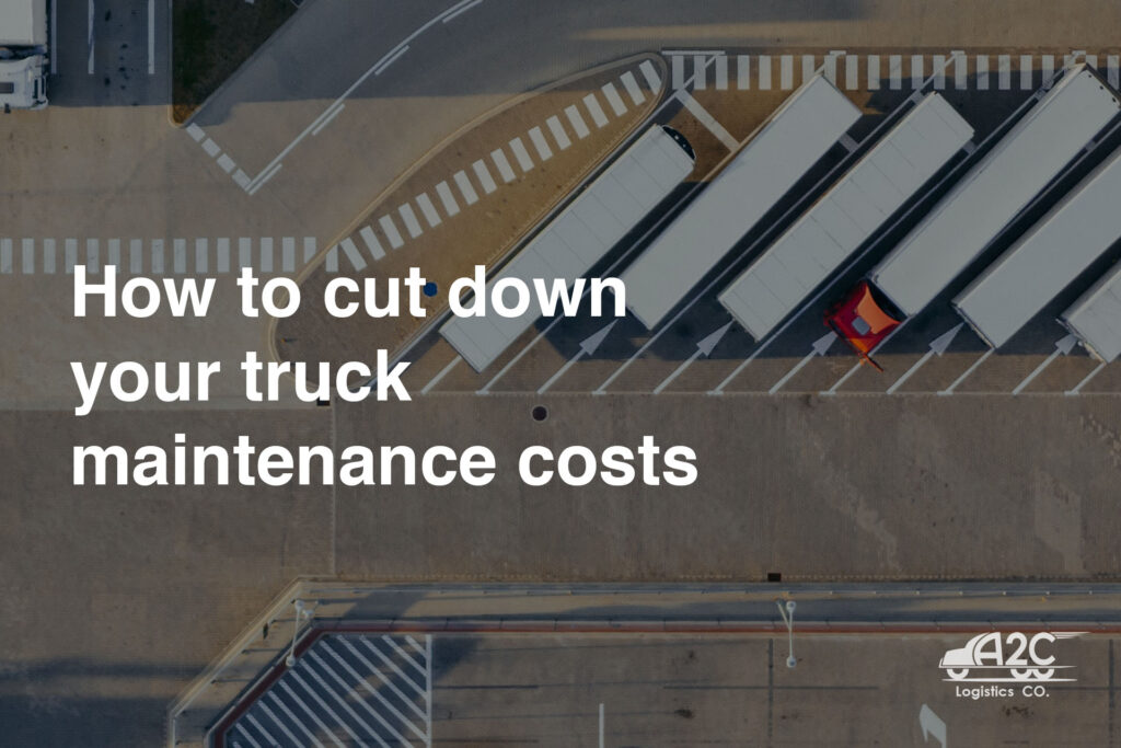 cut down truck maintenance costs